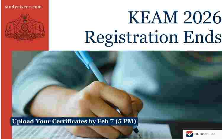 KEAM 2026 Registration Ends; Upload Your Certificates by Feb 7 (5 PM) at cee.kerala.gov.in
